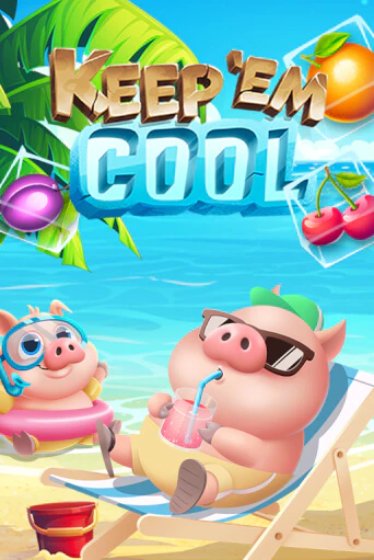 Keep 'em Cool